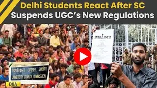 UGC New Rule 2026 Row: Delhi & JNU Students React After Supreme Court Blocks New UGC Regulations