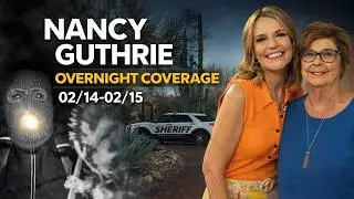 🔴LIVE Nancy Guthrie Updates - Overnight Nightcrawler 02/14