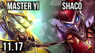 MASTER YI vs SHACO (JUNGLE) | 3.8M mastery, 13/1/7, Legendary, 900+ games | NA Master | v11.17