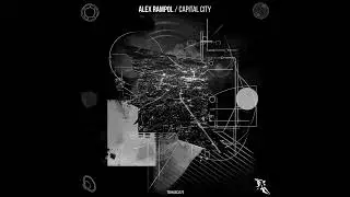 Alex Rampol   Capital City Original Mix