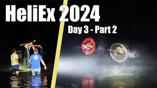 The Most FANTASTIC Night Flights I Ever Did See! | HeliEx 2024 Day 3 Part 2