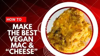 HOW TO | CHEESIEST SOUTHERN BAKED MAC & CHEESE | DAIRY FREE | #MacAndCheese #SouthernMacAndCheese