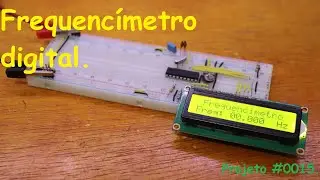 Frequencímetro com PIC 01 | Projeto #0015
