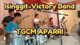 ISINGGIT - Victory Band | TGCM Aparri (Bisaya & Iloco) cover