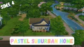 Pastel Suburban Home Build| Sims4| DayaGaming