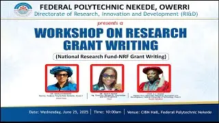 🎓 *WORKSHOP ON RESEARCH GRANT WRITING (National Research Fund - NRF Grant Writing)