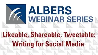Likeable, Shareable, Tweetable: Writing for Social Media