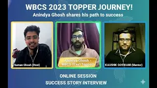 WBCS 2023 Topper Journey: How Anindya Ghosh Cracked WBCS (Exe) with Anthropology Optional
