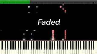 Alan Walker - Faded | 100% Free Download Midi File and Piano Sheet 🔥 | Synthesia Piano