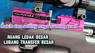 Chamber naga runting XX awal rakit hingga test akurasi