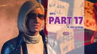 WATCH DOGS LEGION - 100% Walkthrough No Commentary - Part 17 [PC MAX SETTINGS]