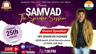 UPSC Preparation Roadmap: How I Scored AIR 100 ft. Shagun Kumar, IPS Trainee | Samvad