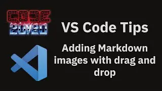 VS Code tips&nbsp;&mdash;&nbsp;Add images and links in Markdown by dragging and dropping