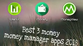 Best money 💰 manager apps 2018 for save money by Gamer King