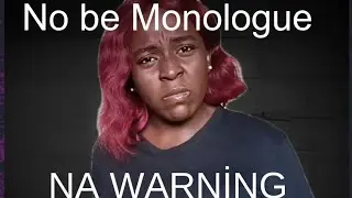 No Be Monologue. Na Warning. | A Powerful Anti-Trafficking Monologue. #stophumantrafficking #actor 