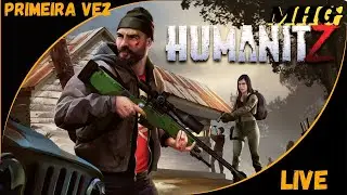 Jogando o HUMANITZ pela primeira vez