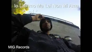 Willy Il King : Io La Amo Lei Non Mi Ama