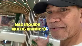Nag inquire ako ng iphone 13 sa SM Ecoland
