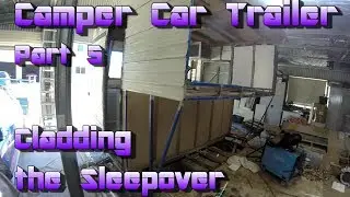 Making a Camper Car Trailer Out of a Caravan -  Part 5