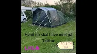 Telt Ferie, Hvad skal du have med p&aring; Telt ferie