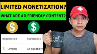 HOW TO FIX LIMITED OR NO ADS AND DEMONETIZED VIDEO? WHAT TO DO? MAKE AN ADVERTISER FRIENDLY CONTENT