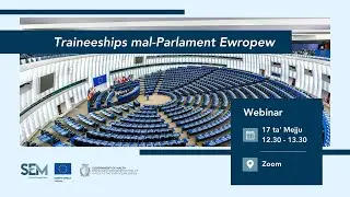 Webinar: Traineeships mal-Parlament Ewropew (17.05.2023)