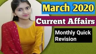 Current Affairs March 2020 | Monthly Current Affairs Quick Revision March 2020 |Monthly Wrapup