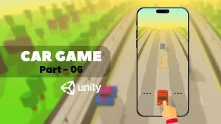 How to Make a Hyper-Casual Car Game in Unity Step-by-Step Guide
