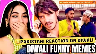 Pakistani Reaction On Indian Festival😂 | Every Indian Family on Diwali | Relatable Diwali Memes