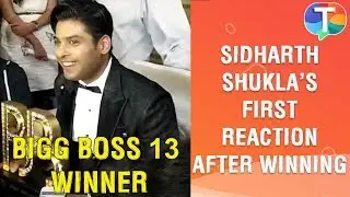 Bigg Boss 13 Grand Finale Winner Sidharth Shukla's FIRST REACTION