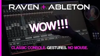 Slate Raven MTI MAX with Ableton Live | Raven 4.0 | Classic Console with Plugins | Gestures
