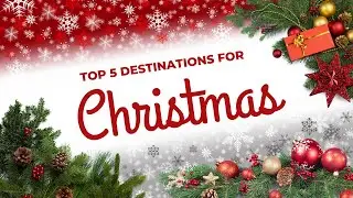 Top Christmas Vacation Ideas for 2023
