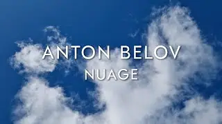 ANTON BELOV - Nuage