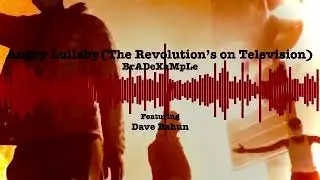 Angry Lullaby (The Revolutions on Television)