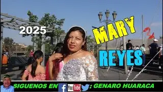 MARY REYES 2025 - PUNO CUSCO HU&Aacute;NUCO LARAMARCA HUANCAVELICA ICA HUANCAYO