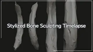 Stylize Bone Sculpting Timelapse (90M)