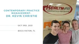 Contemporary Practice Management: Dr. Kevin Christie, Modern Chiropractic Marketing