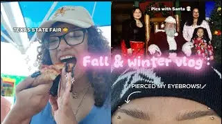 FALL & WINTER VLOG: going to the Texas state fair, getting photos with Santa&rsquo;s, eyebrow piercings