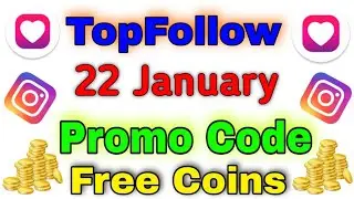 22 January Top Follow Promocode Today Top Follow Promo Code Top Follow Code | Active Niraj