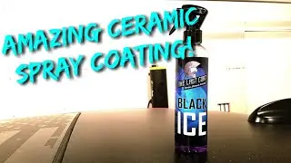 The Last Coat BLACK ICE! SUPER easy ceramic spray!
