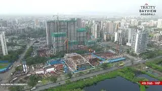 Tricity Bayview, Roadpali. Construction Update: 4th Slab - WIP