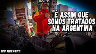 Como fomos  RECEBIDOS na ARGENTINA ? - De Ros&aacute;rio &agrave; Villa Mercedes -[Trip Andes/EP:12]
