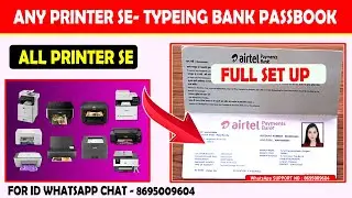 AIRTEL  PAYMENT BANK PASSBOOK PRINTING SETUP TYPING PASSBOOK PRINT ANY PRINTER SE PRINTING FINO SBI