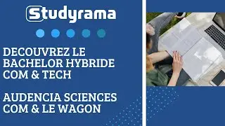 Découvrez le bachelor hybride com&tech d'Audencia Sciences com et le Wagon