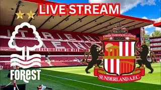Nottingham Forest v Sunderland Live Stream Watch-A-Long