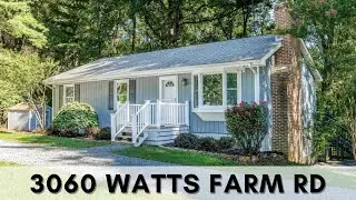 3060 Watts Farm Rd Virtual Tour