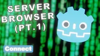 Multiplayer Server Browser in Godot | The Client Ep. 1
