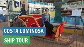 Costa Luminosa - Cruise Ship Tour 2018