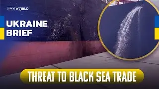 Russia hits civilian ships, Black Sea trade at risk | Ukraine Brief