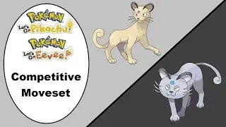 Kantonian/Alolan Persian Moveset Guide for Let's Go Pikachu/Eevee